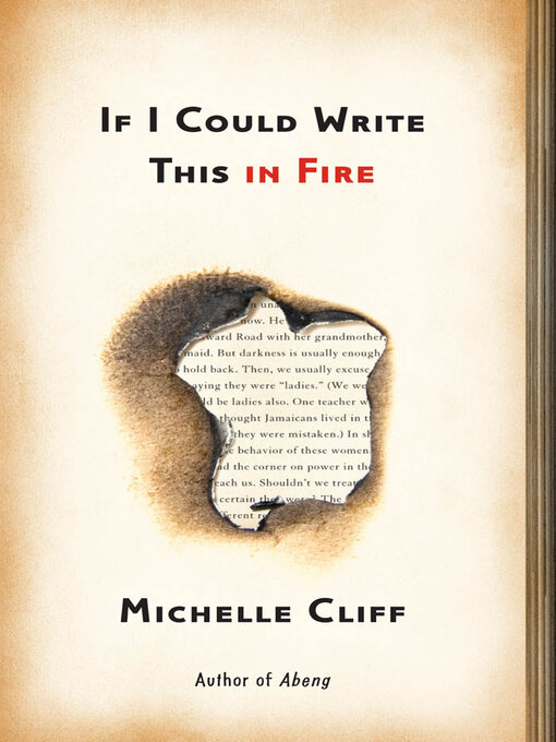 Title details for If I Could Write This in Fire by Michelle Cliff - Available